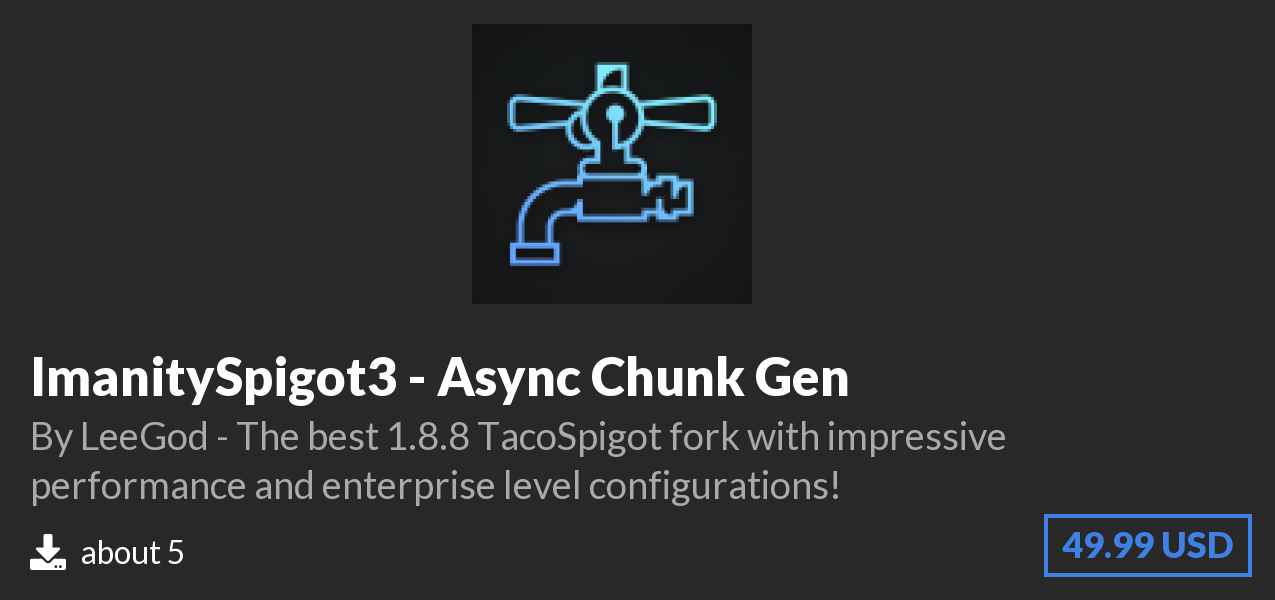 Download ImanitySpigot3 - Async Chunk Gen on Polymart
