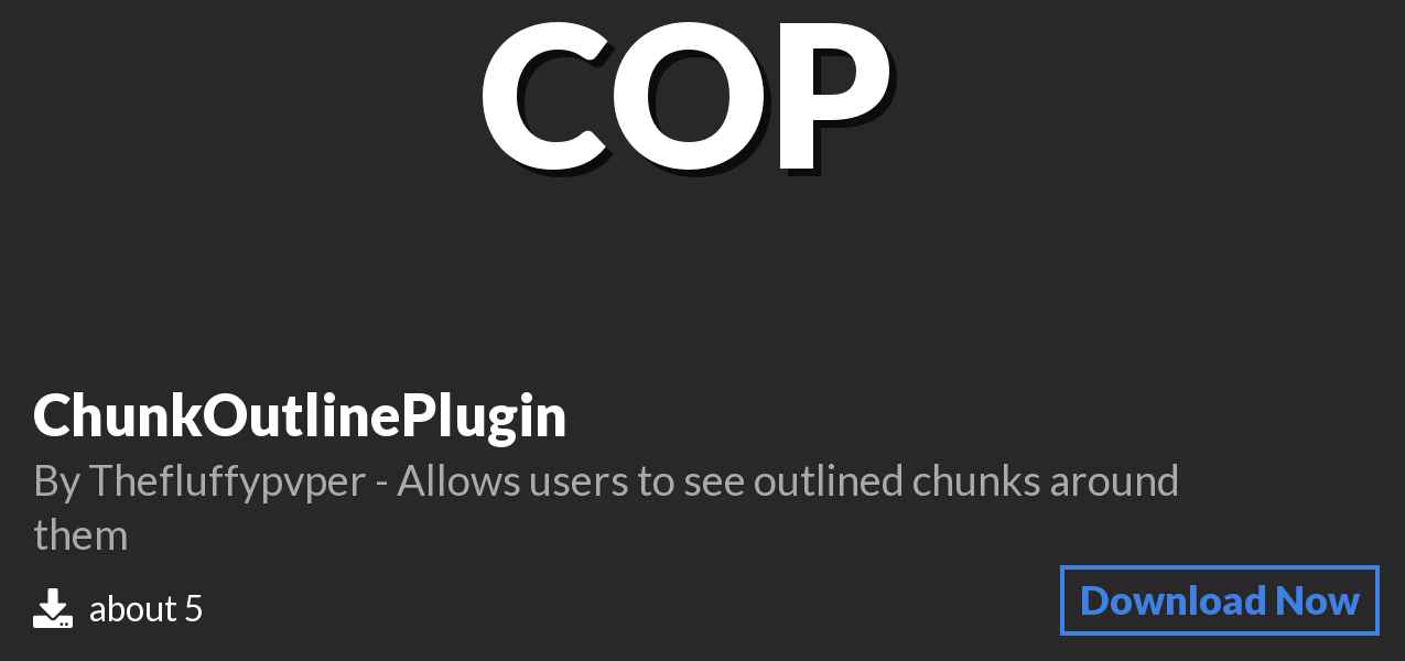 Download ChunkOutlinePlugin on Polymart