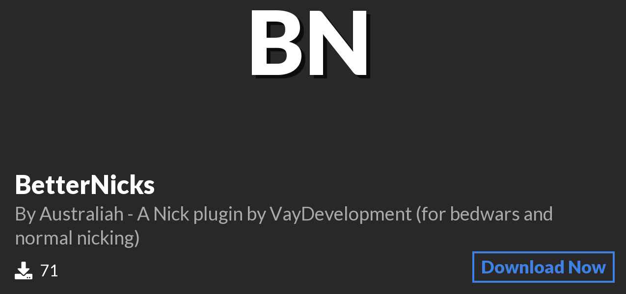Download BetterNicks on Polymart