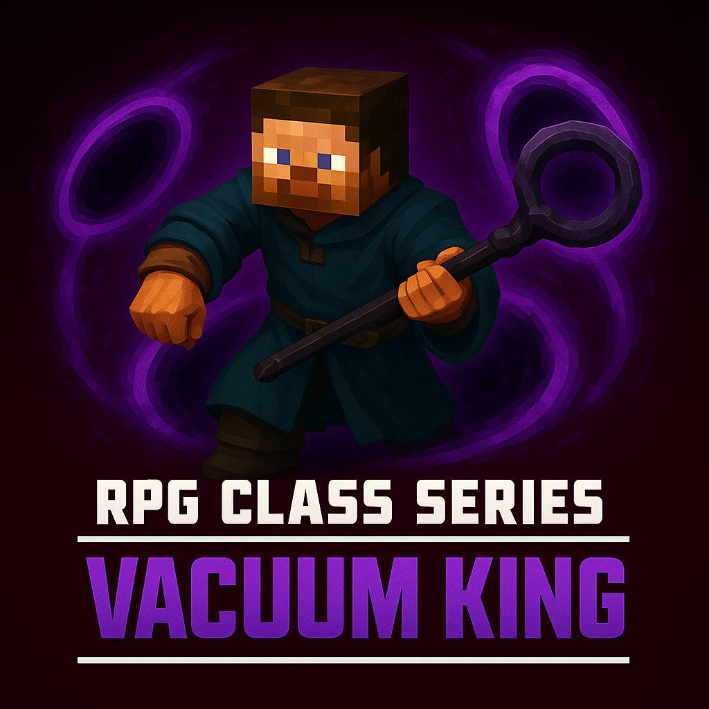 RPG CLASS | VACUUM KING