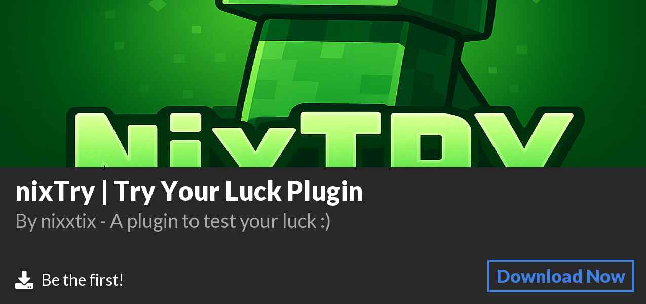 Download nixTry | Try Your Luck Plugin on Polymart
