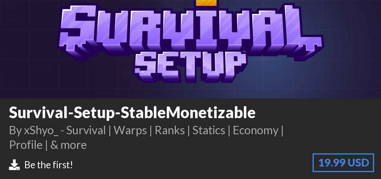 Download Survival-Setup-StableMonetizable on Polymart