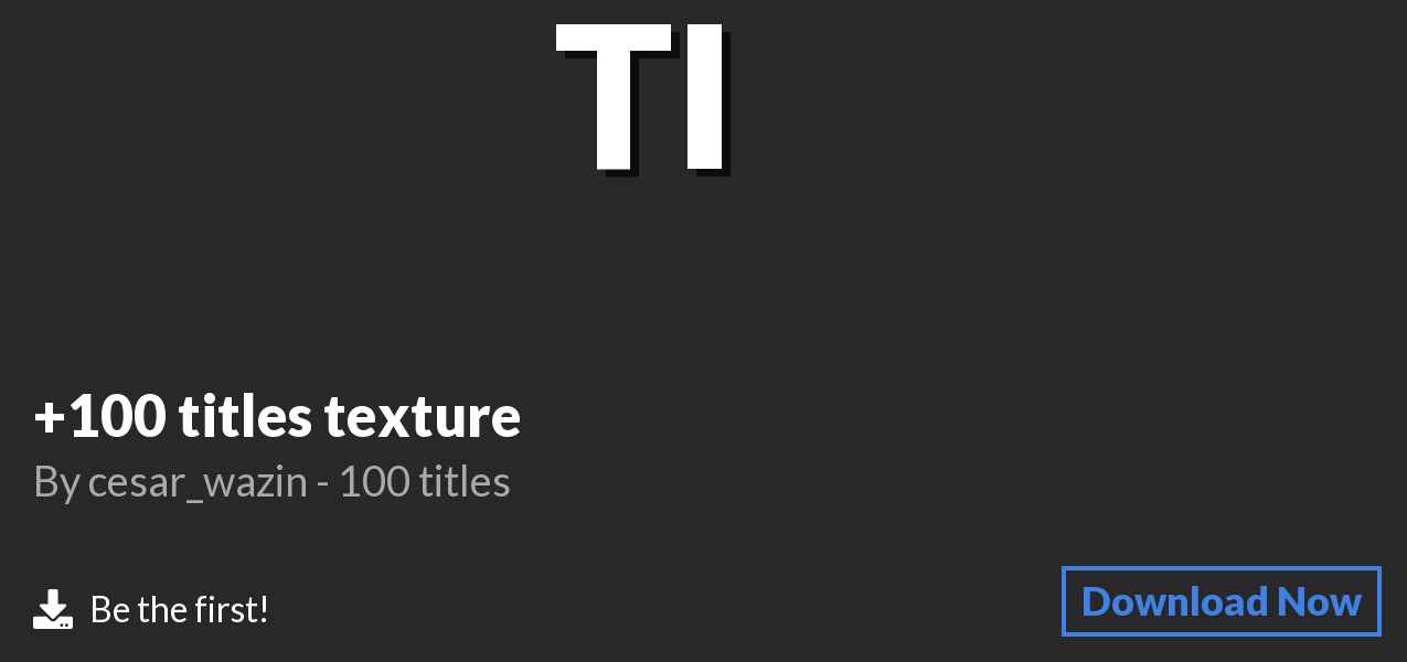 Download +100 titles texture on Polymart
