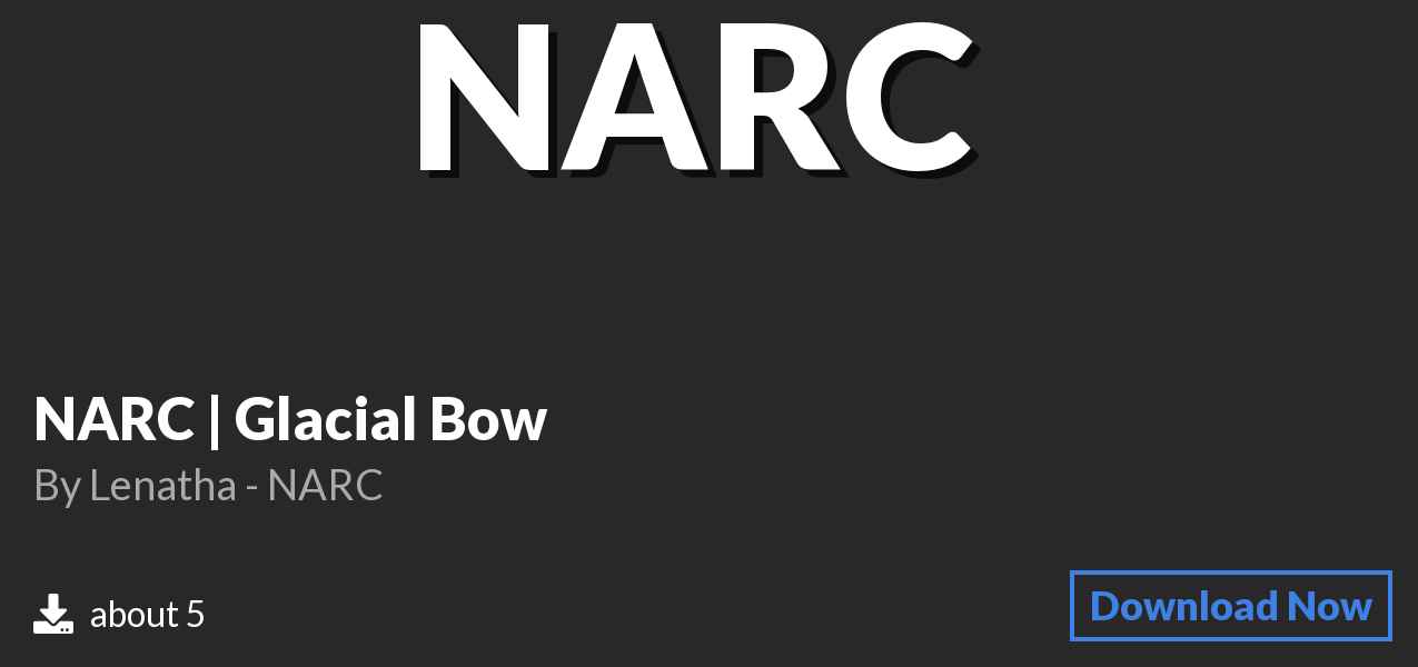 Download NARC | Glacial Bow on Polymart
