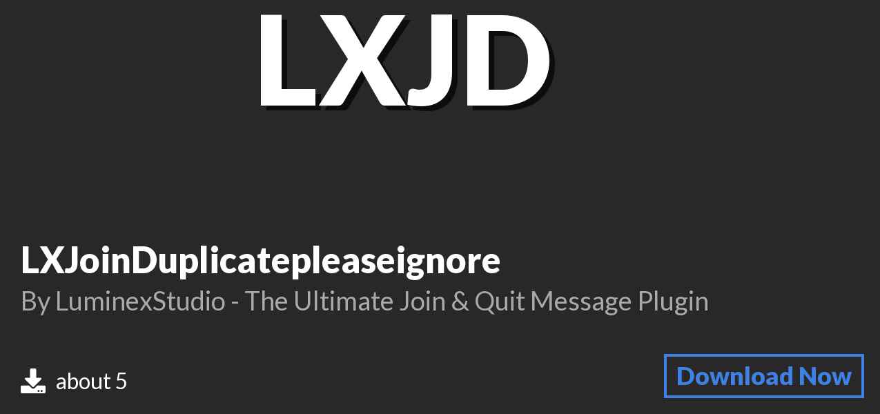 Download LXJoinDuplicatepleaseignore on Polymart