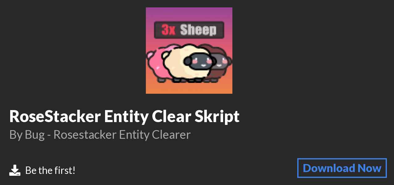 Download RoseStacker Entity Clear Skript on Polymart