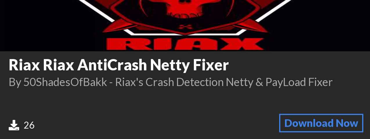 Download Riax Riax AntiCrash Netty Fixer on Polymart.org