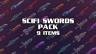 Scifi Swords Pack | 9 items