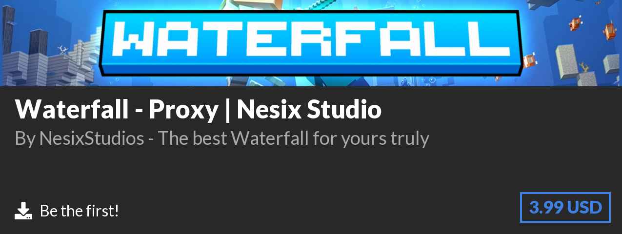 Download Waterfall - Proxy | Nesix Studio on Polymart.org